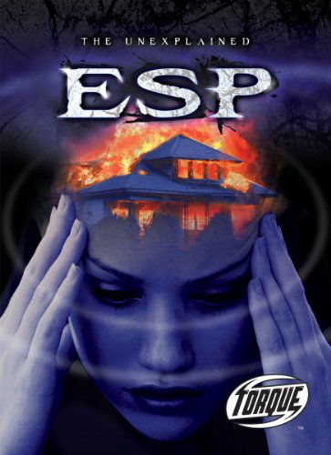 Esp (Torque Books: the Unexplained) (Torque: Unexplained) - Adam Stone - Books - Bellwether Media - 9781600144998 - August 1, 2010