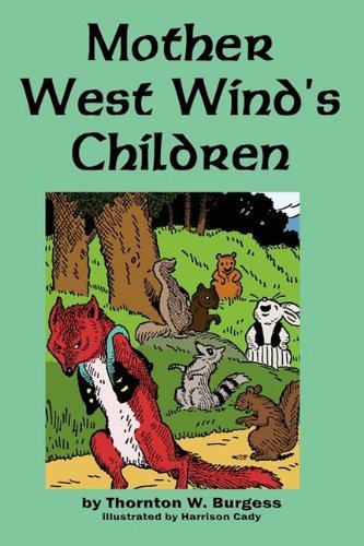 Cover for Thornton W. Burgess · Mother West Wind's Children (Taschenbuch) (2009)