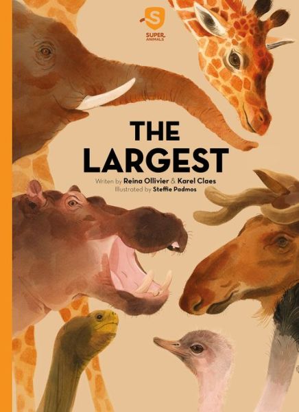 Cover for Reina Olliver · Super Animals. The Largest - Super Animals (Hardcover Book) (2021)