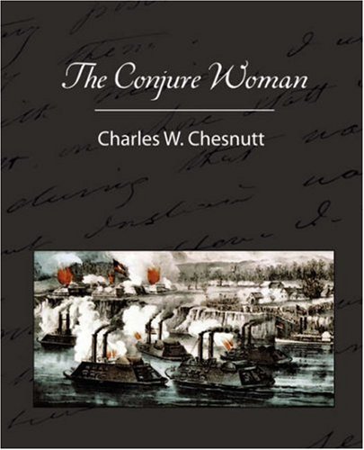 Cover for Charles Waddell Chesnutt · The Conjure Woman (Paperback Book) (2008)