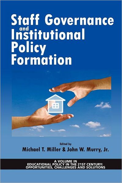 Cover for Jr John W Murry · Staff Governance and Institutional Policy Formation (Paperback Book) (2011)