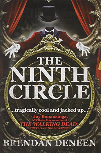 Ninth Circle - Brendan Deneen - Boeken - Permuted Press - 9781618684998 - 24 juni 2014