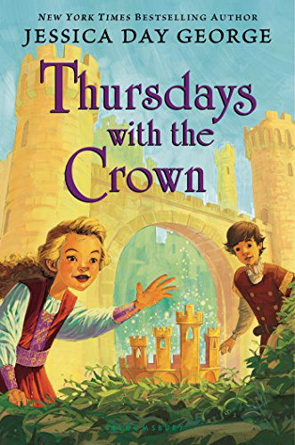 Cover for Jessica Day George · Thursdays with the Crown (Tuesdays at the Castle) (Hardcover Book) (2014)