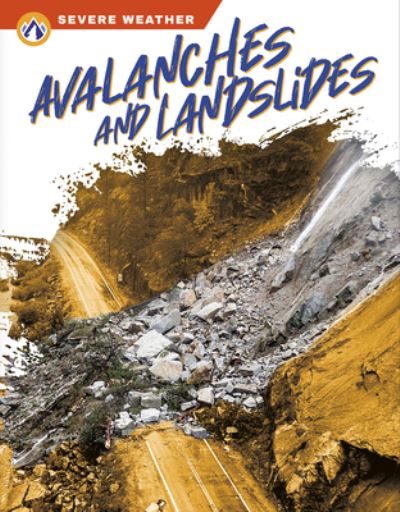 Cover for K. S. Mitchell · Avalanches and Landslides - Severe Weather (Hardcover Book) (2022)