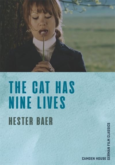 Cover for Baer, Hester (Advisory Baord Camden House German Film Classics) · The Cat Has Nine Lives - Camden House German Film Classics (Paperback Book) (2022)