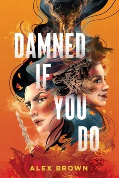 Cover for Alex Brown · Damned If You Do (Inbunden Bok) (2023)