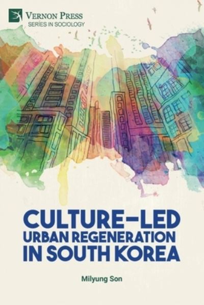 Cover for Milyung Son · Culture-Led Urban Regeneration in South Korea (N/A) (2021)