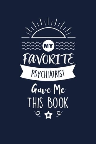 Cover for Med Reda Publishing · My Favorite Psychiatrist Gave Me This Book (Paperback Bog) (2020)