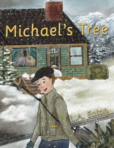 Cover for Monica J. Wadsworth · Michael's Tree (Book) (2022)