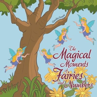 Cover for Claudia Greene · Magical Moments of Fairies and Numbers (Book) (2022)