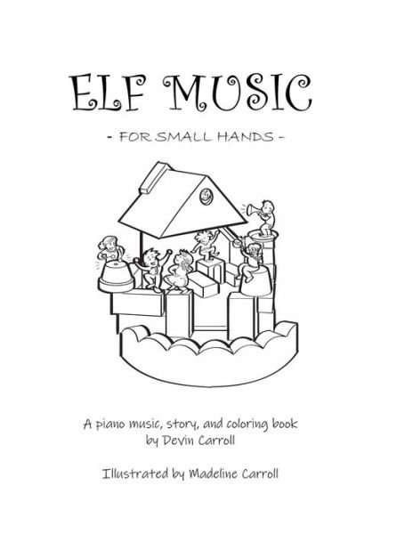 Devin Carroll · Elf Music for Small Hands (Paperback Bog) (2022)