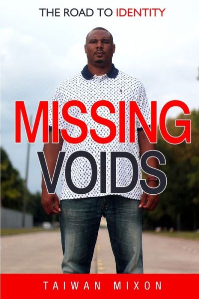 Cover for Taiwan Mixon · Missing Voids: The Road to Identity (Pocketbok) (2020)