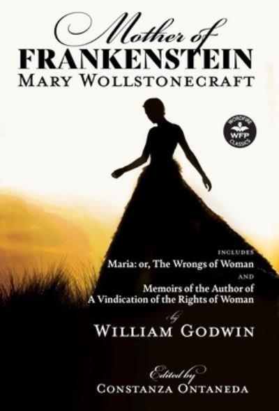 Cover for Mary Wollstonecraft · Mother of Frankenstein (Innbunden bok) (2021)