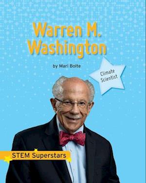 Cover for Mari Bolte · Warren M. Washington (Book) (2024)