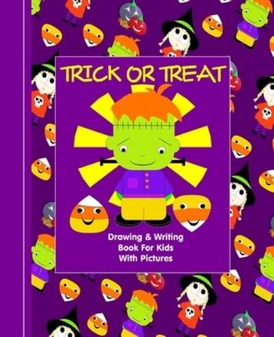 Cover for Shayley Stationery Books · Trick Or Treat Kids Illustrated Writing Drawing Notebook (Paperback Book) (2019)