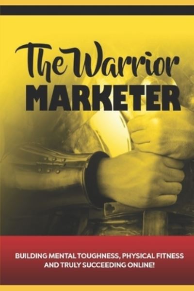 Cover for Daniel Baxter · The Warrior Marketer (Paperback Book) (2016)