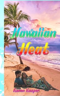 Cover for Karen Kasper · Hawaiian Heat (Paperback Book) (2019)