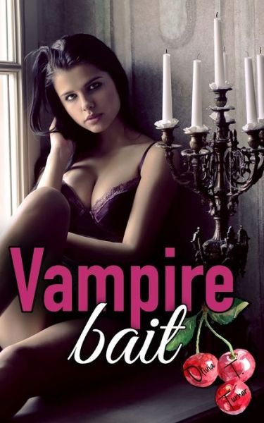 Cover for Olivia T Turner · Vampire Bait (Paperback Bog) (2019)