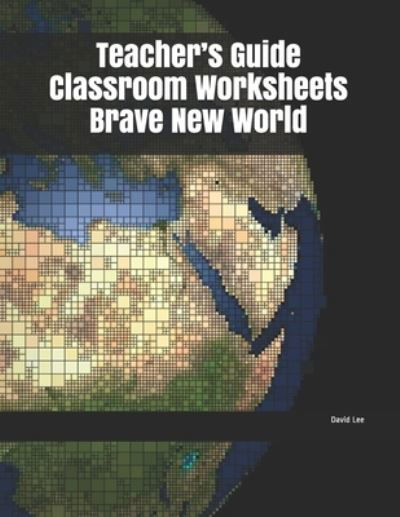 Cover for David Lee · Teacher's Guide Classroom Worksheets Brave New World (Paperback Book) (2019)