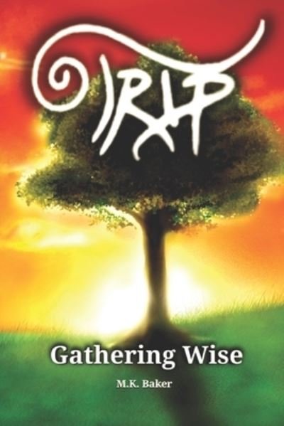Cover for M K Baker · Gathering Wise - Trip (Paperback Book) (2019)