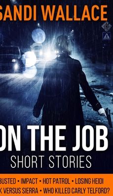 Cover for Sandi Wallace · On the Job (Hardcover Book) (2021)