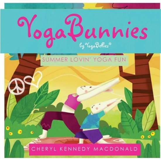Cover for Caelen Ross MacDonald · YogaBunnies by YogaBellies (Paperback Book) (2018)