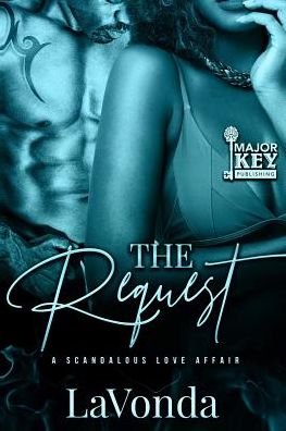 The Request - Lavonda - Books - Independently Published - 9781723975998 - September 24, 2018