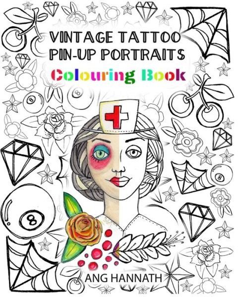 Cover for Ang Hannath · Vintage Tattoo Pinup Portraits Colouring Book (Pocketbok) (2018)