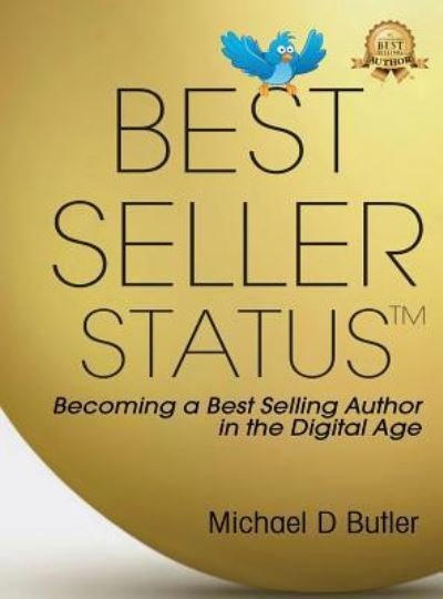 Cover for Michael D Butler · Best-Seller Status (Hardcover Book) (2018)