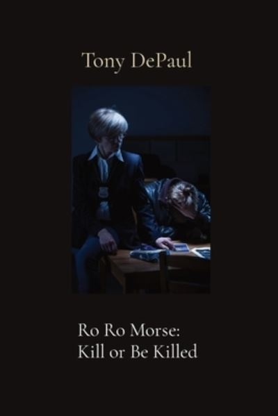 Cover for Tony Depaul · Ro Ro Morse (Book) (2022)