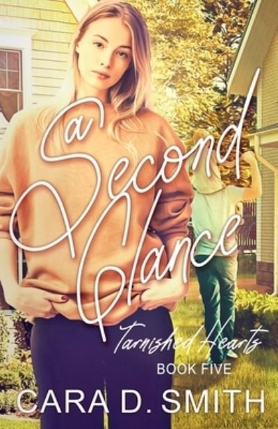 Cover for Cara D. Smith · A Second Glance (Paperback Book) (2021)