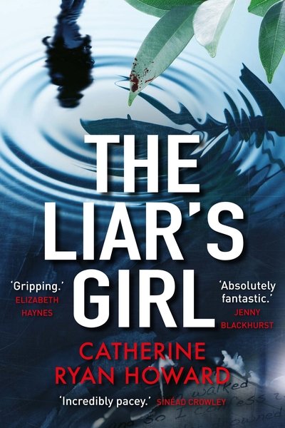 Cover for Catherine Ryan Howard · The Liar's Girl (Paperback Book) [Main edition] (2019)