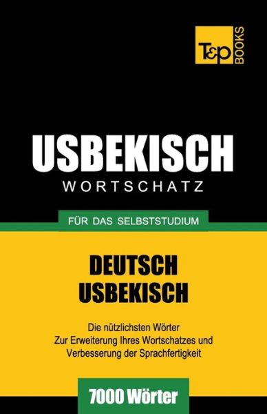 Cover for Andrey Taranov · Usbekischer Wortschatz Für Das Selbststudium - 7000 Wörter (Paperback Bog) [German edition] (2013)