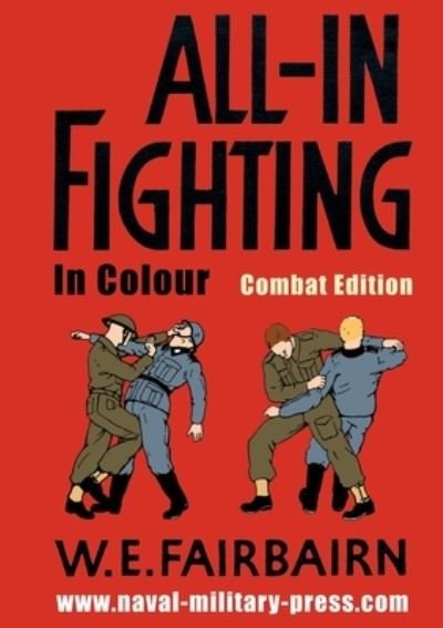 Cover for W E Fairbairn · All-in Fighting In Colour - Combat Edition (Taschenbuch) (2020)