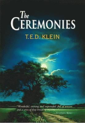 The Ceremonies - T.E.D. Klein - Książki - PS Publishing - 9781786361998 - 1 listopada 2017