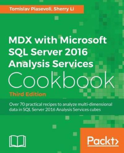 Cover for Tomislav Piasevoli · MDX with Microsoft SQL Server 2016 Analysis Services Cookbook - Third Edition (Taschenbuch) [3 Revised edition] (2016)