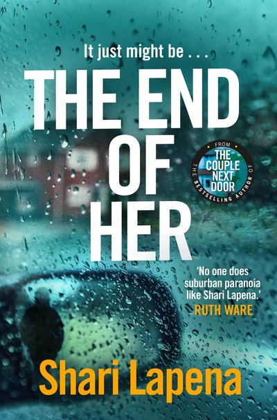 Cover for Shari Lapena · The End of Her (Gebundenes Buch) (2020)