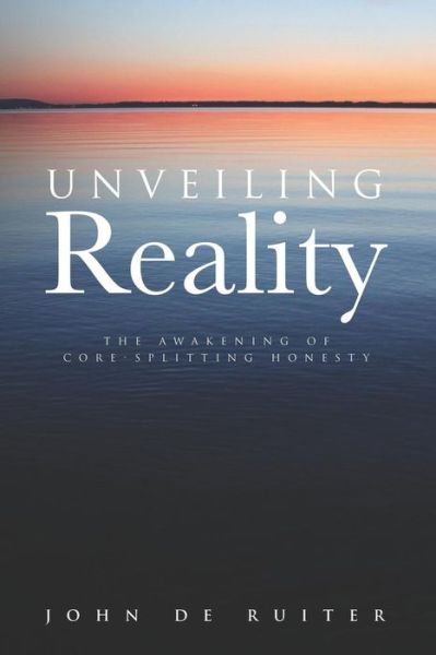 Cover for John de Ruiter · Unveiling Reality (Paperback Bog) (2019)