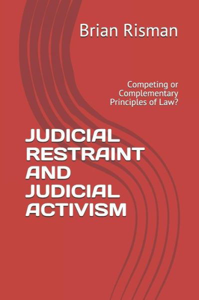 Cover for Brian Risman · Judicial Restraint and Judicial Activism (Paperback Book) (2018)