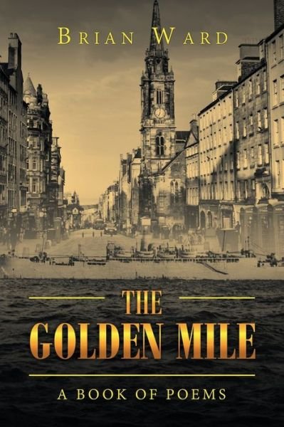 Cover for Brian Ward · The Golden Mile (Paperback Book) (2019)