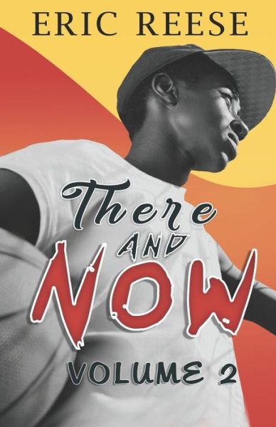 Cover for Eric Reese · There and Now - There and Now (Taschenbuch) (2017)