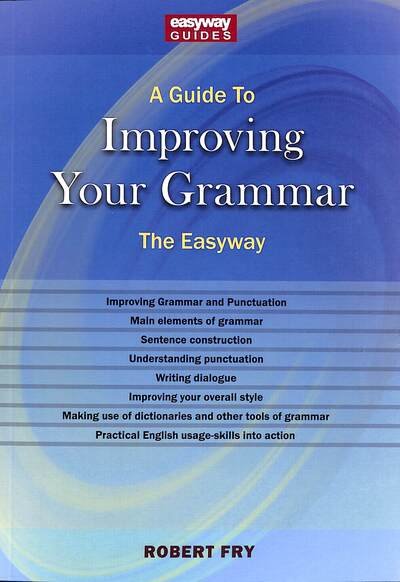 Cover for Robert Fry · A Guide to Improving Your Grammar: The Easyway Revised Edition 2022 (Taschenbuch) (2022)