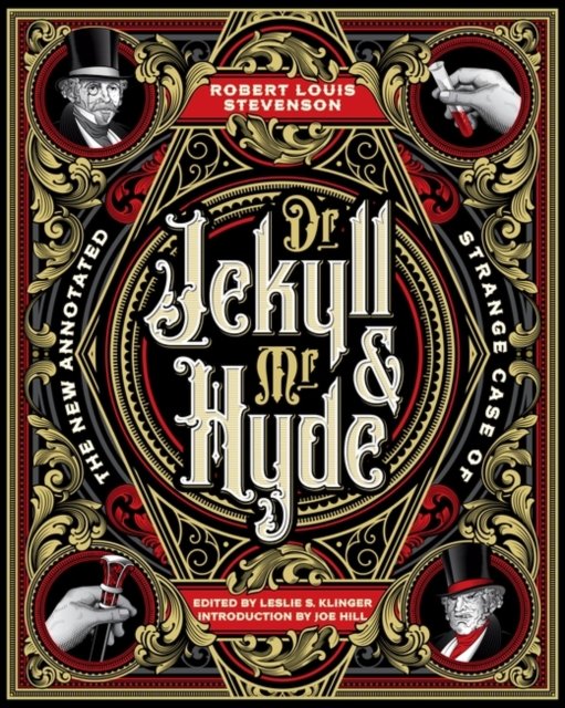 Cover for Robert Louis Stevenson · The New Annotated Strange Case of Dr. Jekyll and Mr. Hyde (Inbunden Bok) (2023)