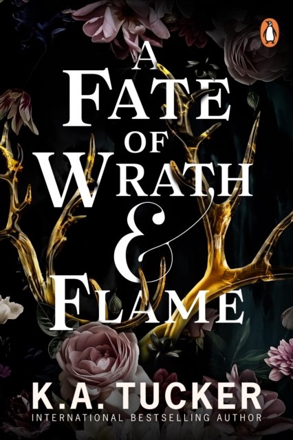 Cover for K.A. Tucker · A Fate of Wrath and Flame - Fate &amp; Flame (Paperback Bog) (2023)