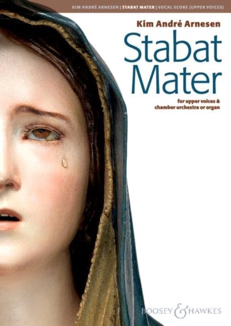 Cover for Stabat Mater: choir (SSAA) and chamber orchestra or organ. Organ reduction. (Partituren) (2023)
