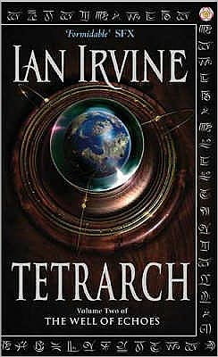 Cover for Ian Irvine · Tetrarch: The Well of Echoes, Volume Two (A Three Worlds Novel) - Well of Echoes (Paperback Book) (2004)