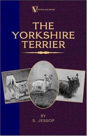 Cover for S. Jessop · The Yorkshire Terrier (A Vintage Dog Books Breed Classic) (Paperback Book) (2005)