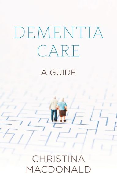 Cover for Christina McDonald · Dementia Care: Sheldon Short Guide (Taschenbuch) (2016)