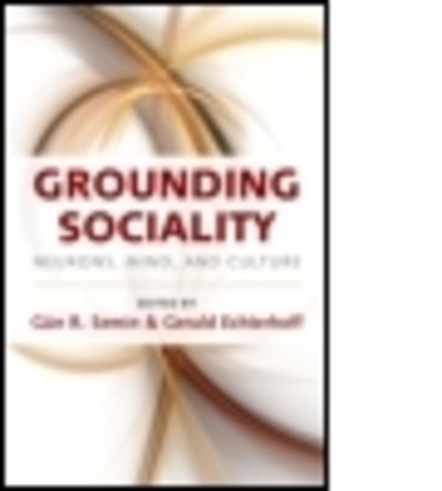 Cover for Howkins, Alun (University of Sussex, UK) · Grounding Sociality: Neurons, Mind, and Culture (Hardcover Book) (2010)
