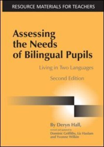 Cover for Deryn Hall · Assessing the Needs of Bilingual Pupils: Living in Two Languages (Paperback Bog) (2001)